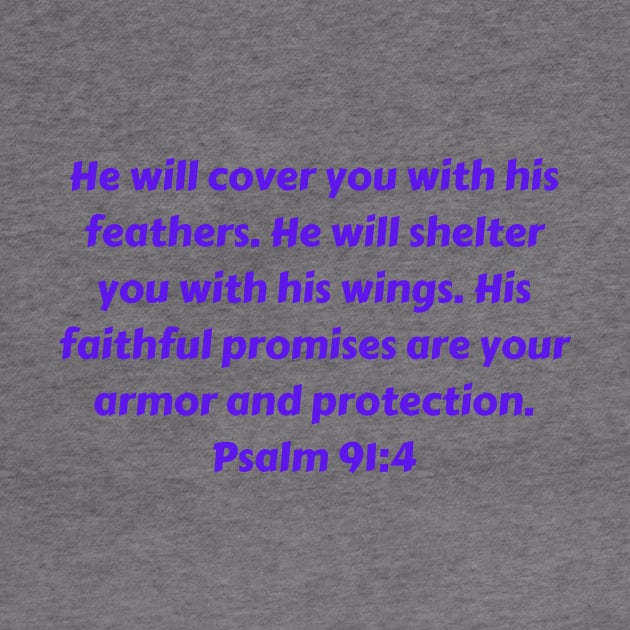 Bible Verse Psalm 91:4 by Prayingwarrior